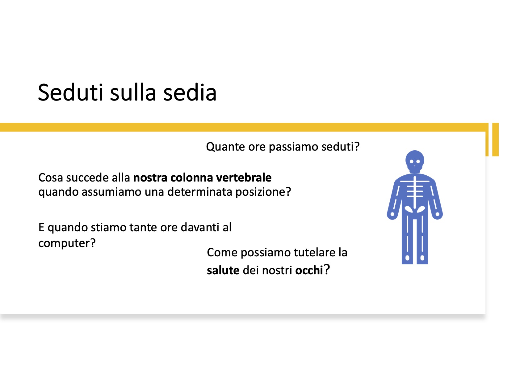 seduti sulla sedia